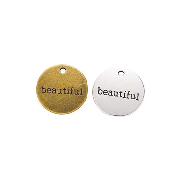 Beautiful Message Double Sided Round Charms in Two Finishes