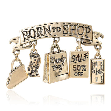 Born To Shop Banner Charm Brooch Gold Silver Alloy