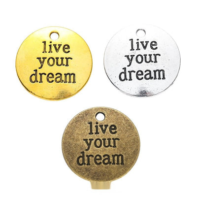 Finish overview of live your dream round metal charm