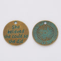 She Believed Quote Charm in 5 Metal Finishes for Jewelry Making view 6