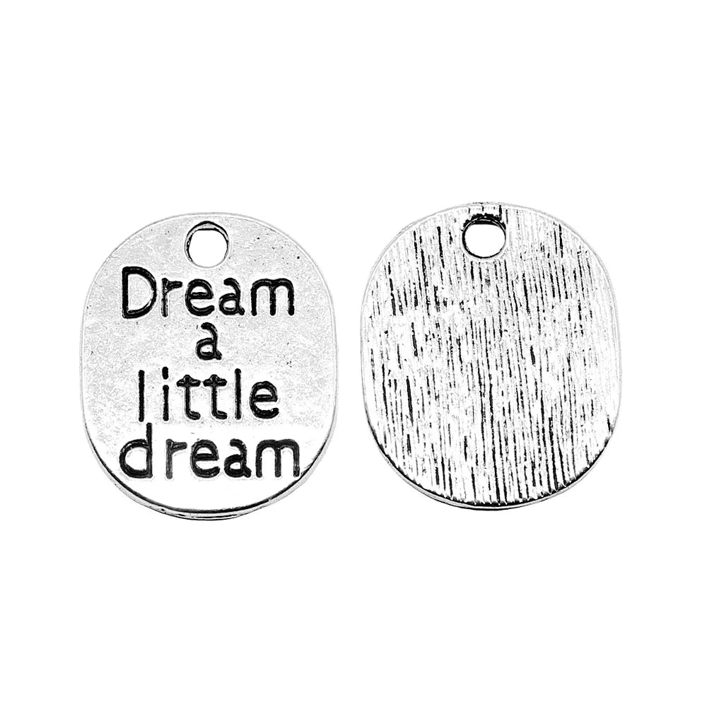 22x18mm 2.5g Antique Silver Zinc Alloy Dream A Little Dream Quote Charm Pendant for DIY Jewelry