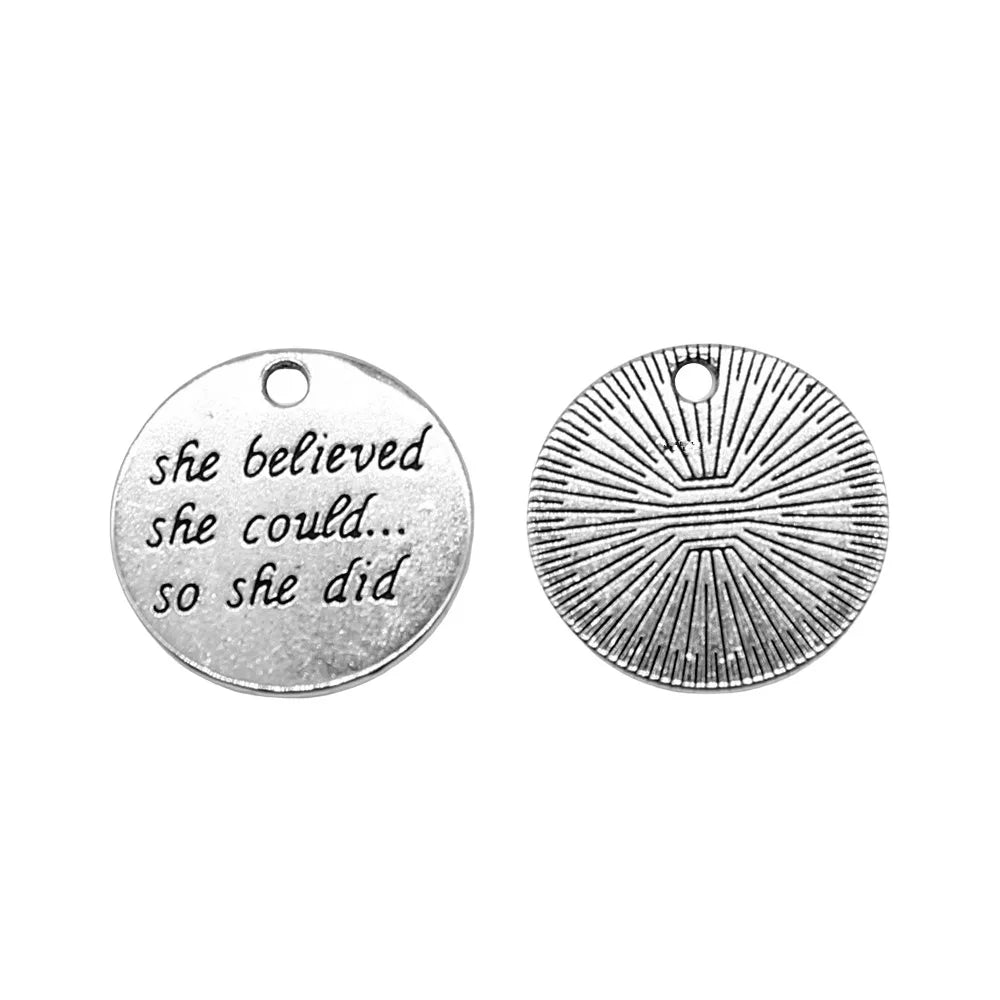 22x22mm 2.9g Zinc Alloy Round She Believed She Could So She Did Charm Pendant for DIY Jewelry Making