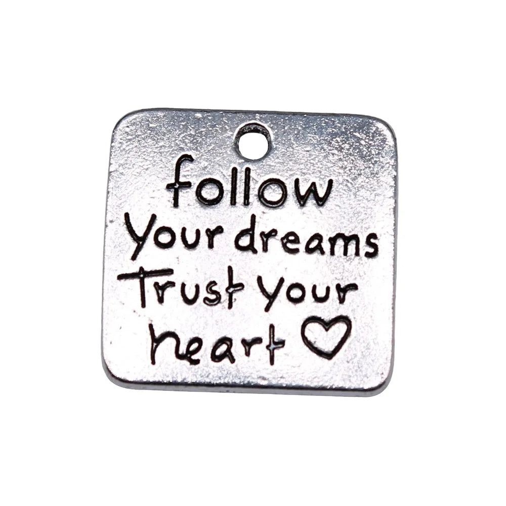 19x19mm 3.5g Zinc Alloy Follow Your Dreams Trust Your Heart Charm Pendant for DIY Jewelry
