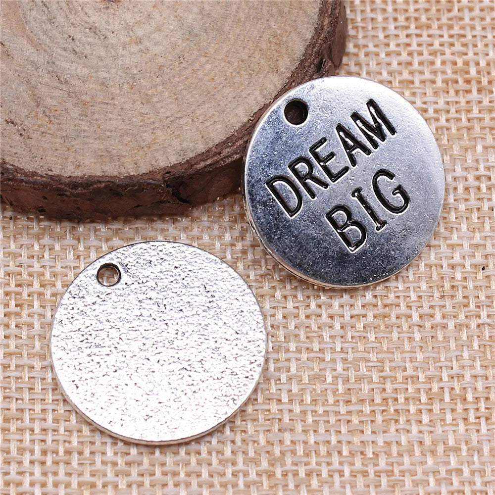 25x25mm 4.8g Antique Silver Zinc Alloy DREAM BIG Round Word Tag Charm Pendant for DIY Jewelry