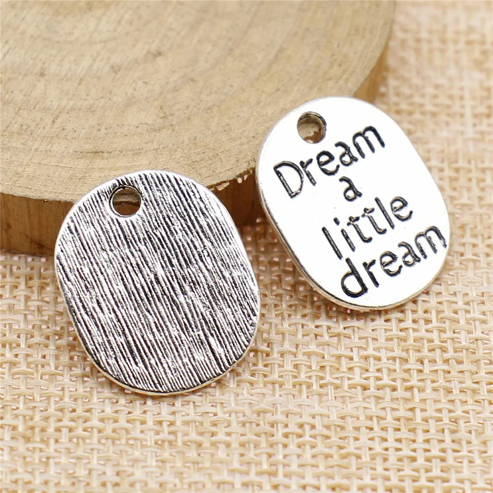 22x18mm 2.5g Antique Silver Zinc Alloy Dream A Little Dream Quote Charm Pendant for DIY Jewelry