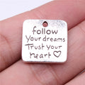 19x19mm 3.5g Zinc Alloy Follow Your Dreams Trust Your Heart Charm Pendant for DIY Jewelry