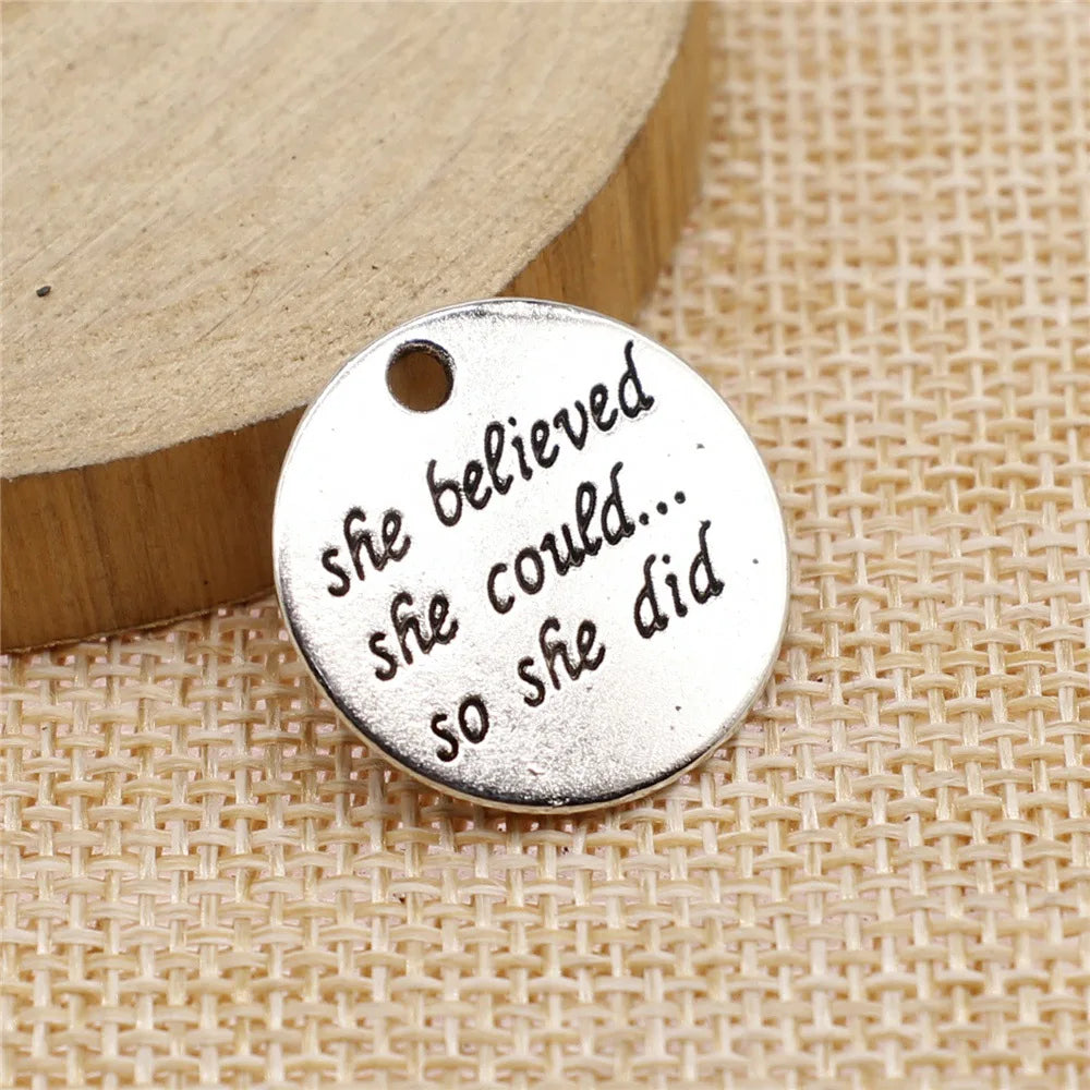 22x22mm 2.9g Zinc Alloy Round She Believed She Could So She Did Charm Pendant for DIY Jewelry Making