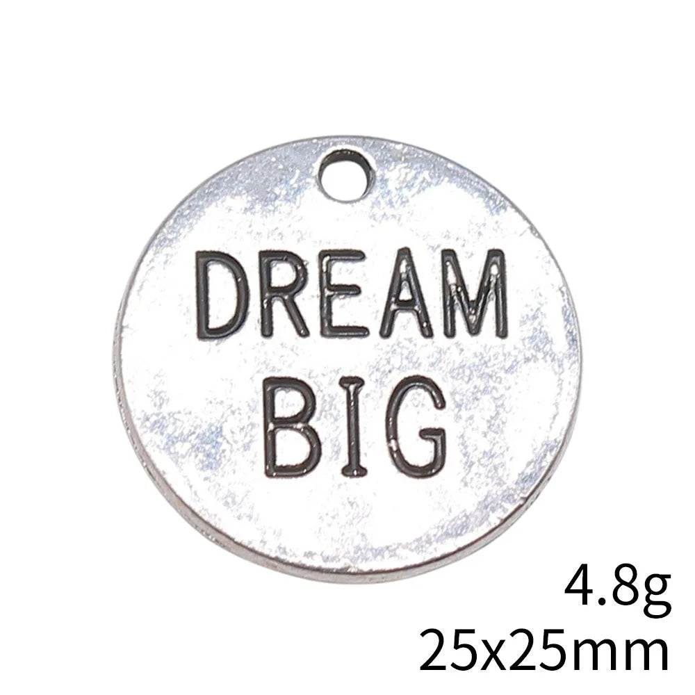 25x25mm 4.8g Antique Silver Zinc Alloy DREAM BIG Round Word Tag Charm Pendant for DIY Jewelry