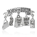 Born To Shop Banner Charm Brooch Gold Silver Alloy view 2