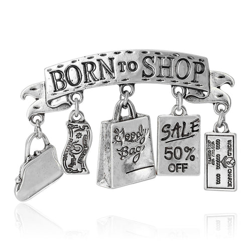 Silver tone Born To Shop banner shopping charm brooch front