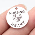 25x25x1.5mm 4.2g Antique Silver Zinc Alloy Nursing Is A Work Of Heart Round Tag Charm Pendant for DIY Jewelry