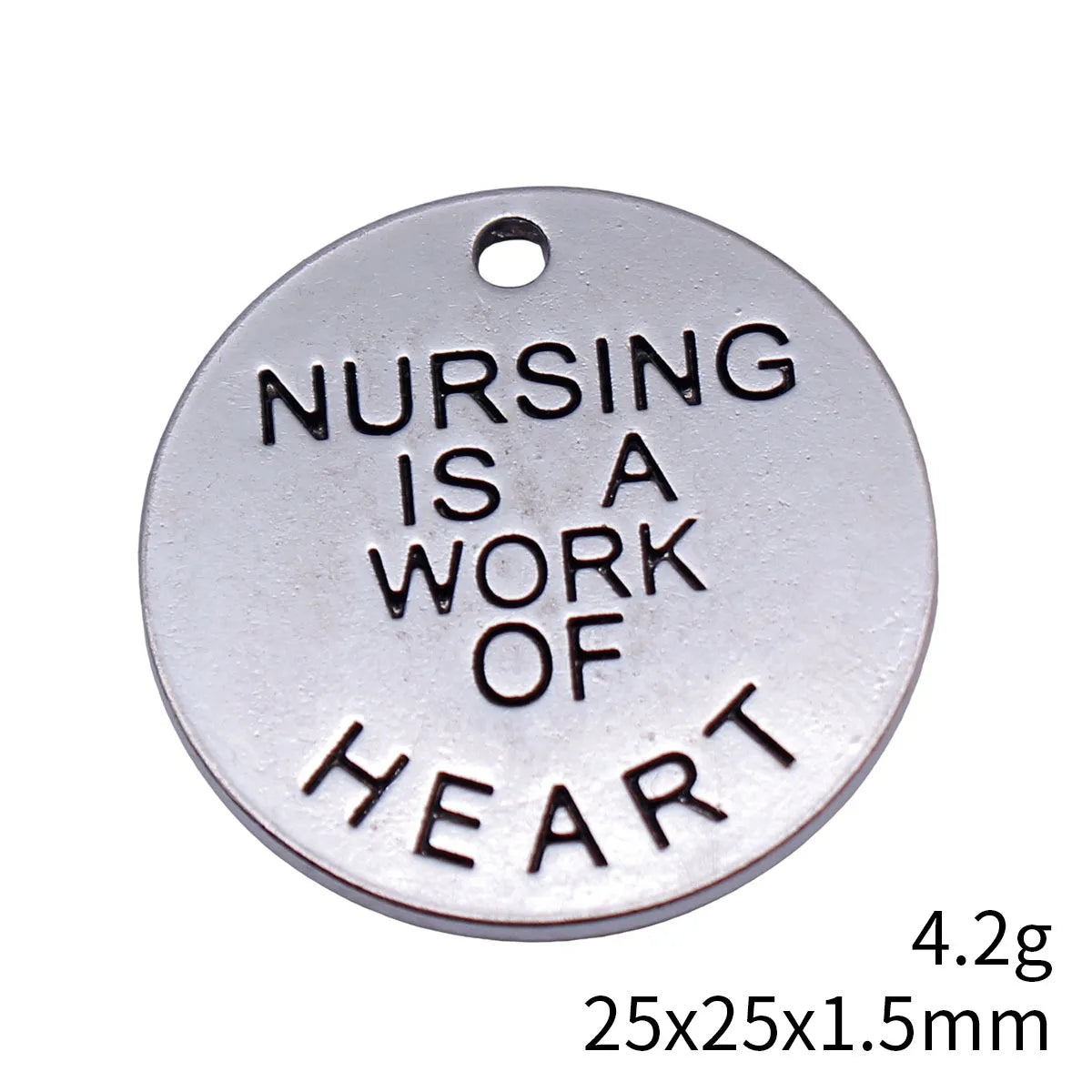 25x25x1.5mm 4.2g Antique Silver Zinc Alloy Nursing Is A Work Of Heart Round Tag Charm Pendant for DIY Jewelry