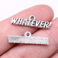 25x7mm 1g Antique Silver Zinc Alloy Whatever Word Charm Pendant for DIY Bracelet Necklace Making