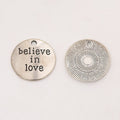 Believe In Love Round Metal Charm in 6 Finishes for Jewelry Making view 11