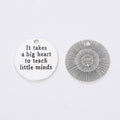 Teacher Quote Disc Metal Charm Pendant in 4 Finishes for DIY Jewelry view 9